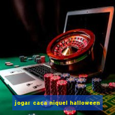 jogar caca niquel halloween