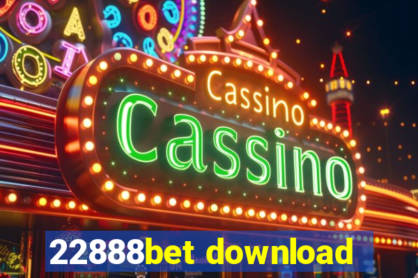 22888bet download