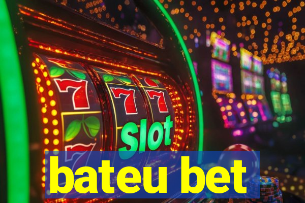 bateu bet