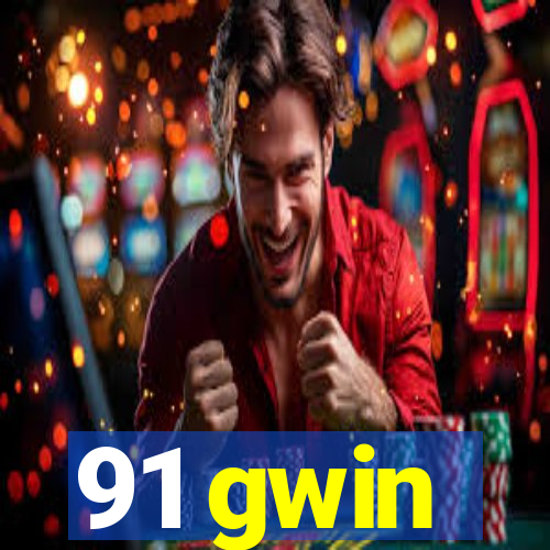 91 gwin