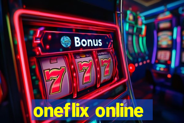 oneflix online