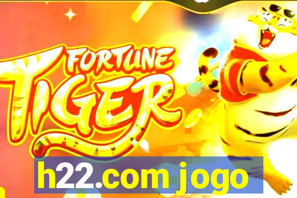 h22.com jogo