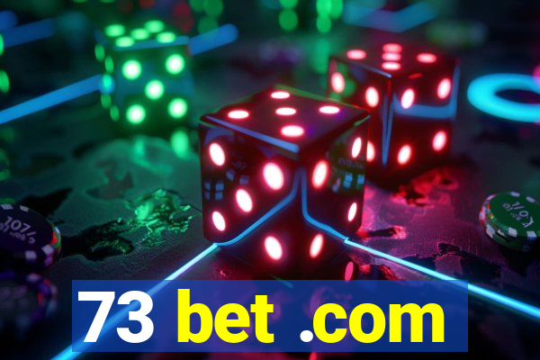 73 bet .com