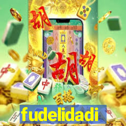 fudelidadi