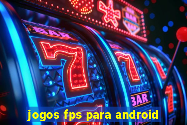 jogos fps para android