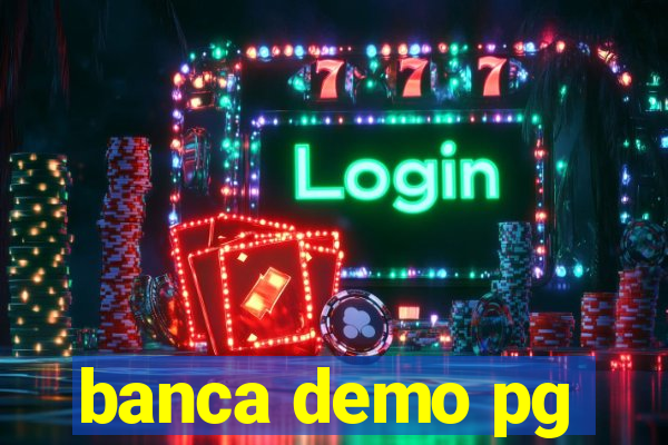 banca demo pg