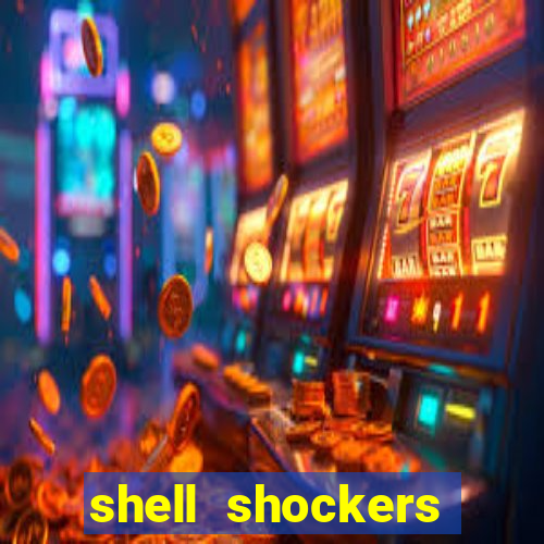 shell shockers crazy games