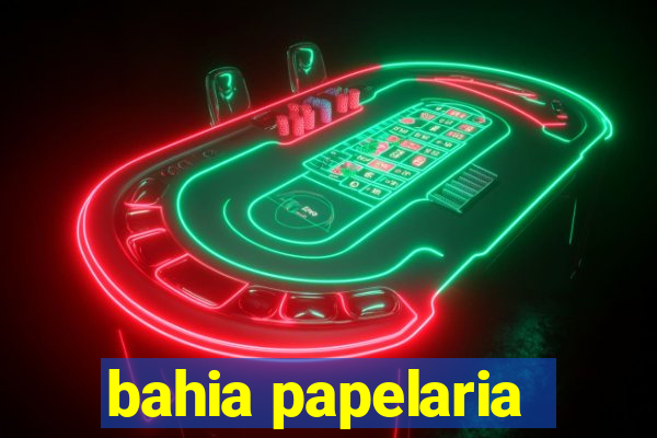 bahia papelaria