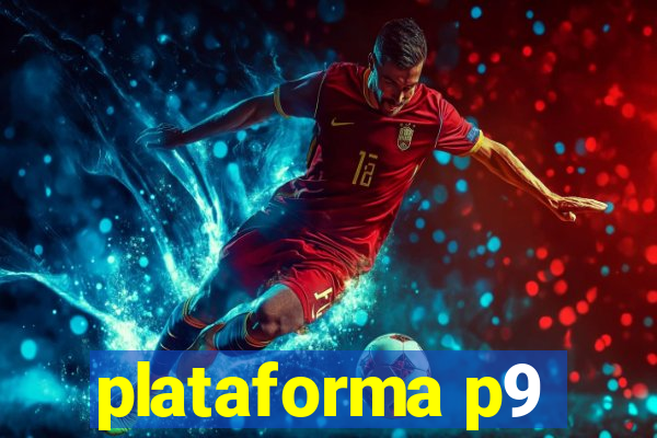 plataforma p9