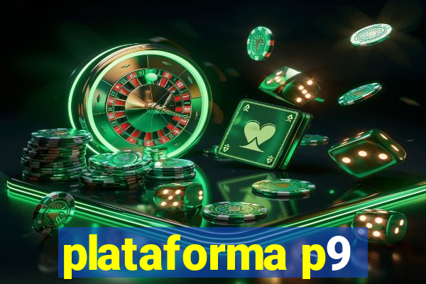 plataforma p9