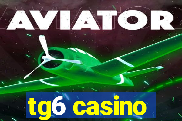 tg6 casino