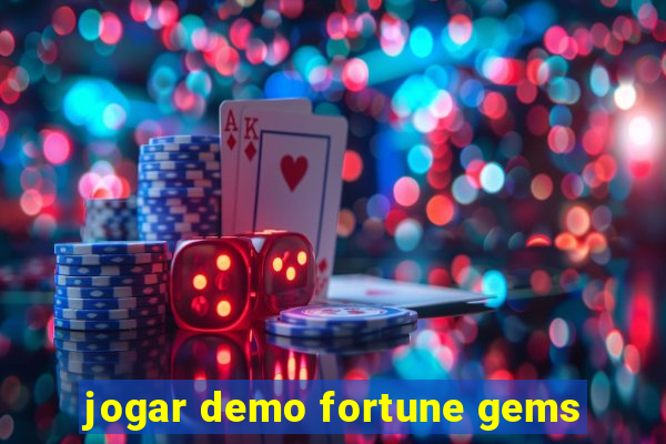 jogar demo fortune gems