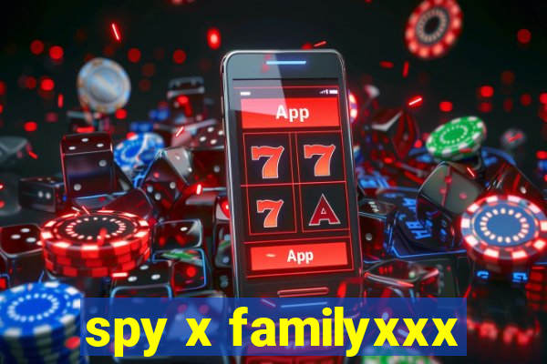 spy x familyxxx