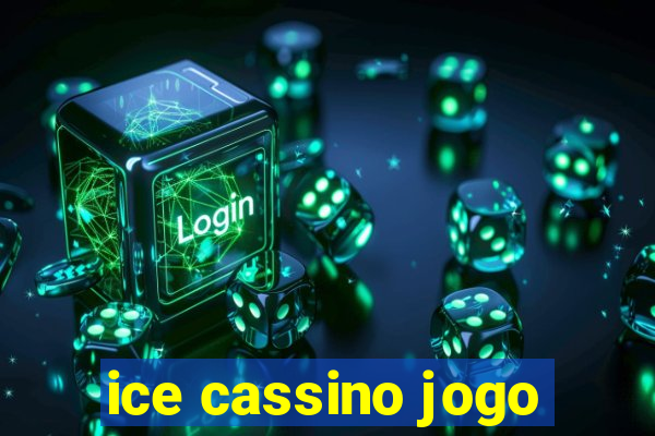 ice cassino jogo