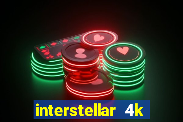 interstellar 4k free download