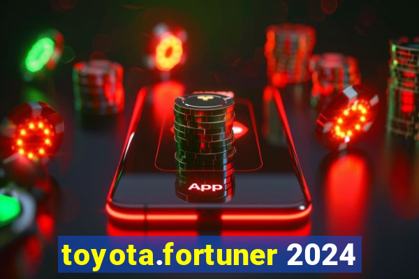 toyota.fortuner 2024