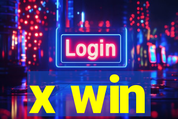 x win