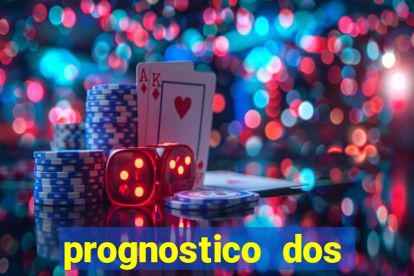 prognostico dos jogos de hoje