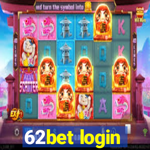 62bet login