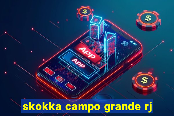 skokka campo grande rj