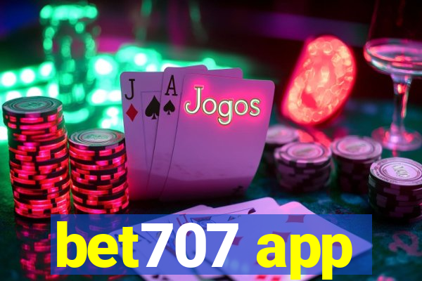 bet707 app