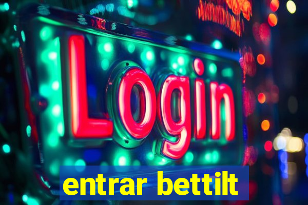 entrar bettilt