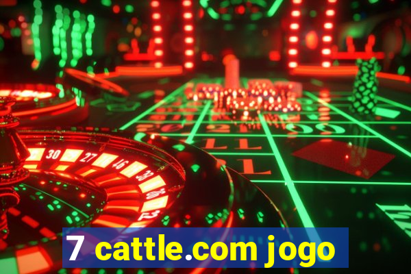 7 cattle.com jogo