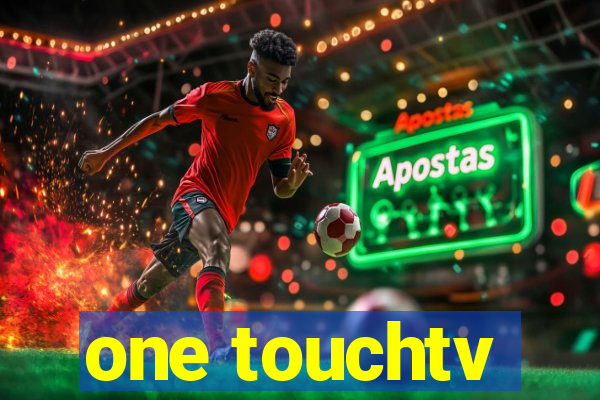 one touchtv