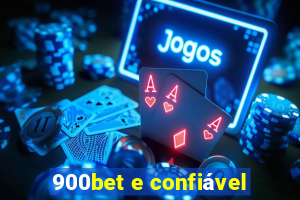 900bet e confiável