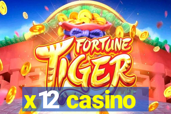 x12 casino