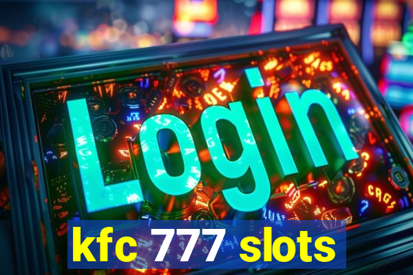 kfc 777 slots