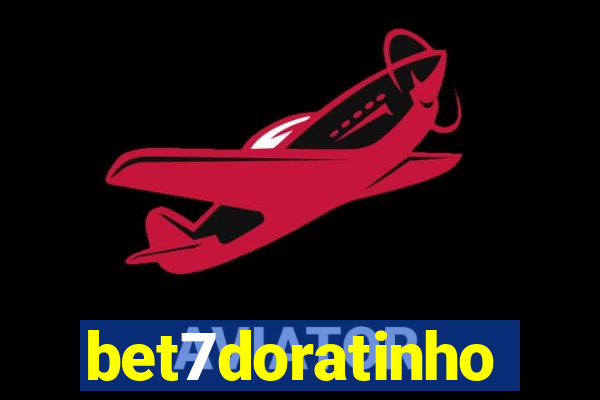 bet7doratinho