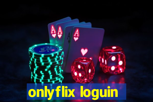 onlyflix loguin