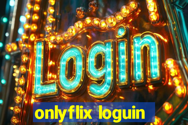 onlyflix loguin