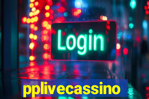 pplivecassino