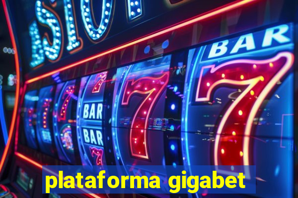 plataforma gigabet