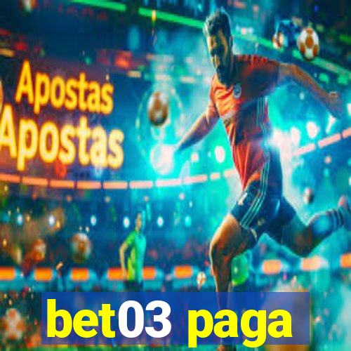 bet03 paga