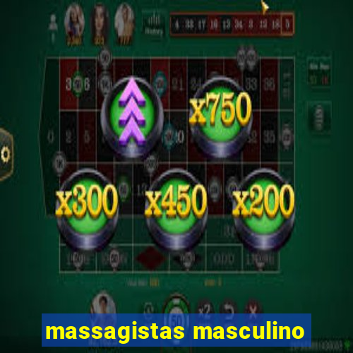 massagistas masculino