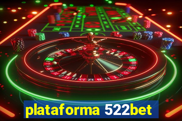 plataforma 522bet