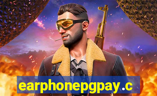 earphonepgpay.com