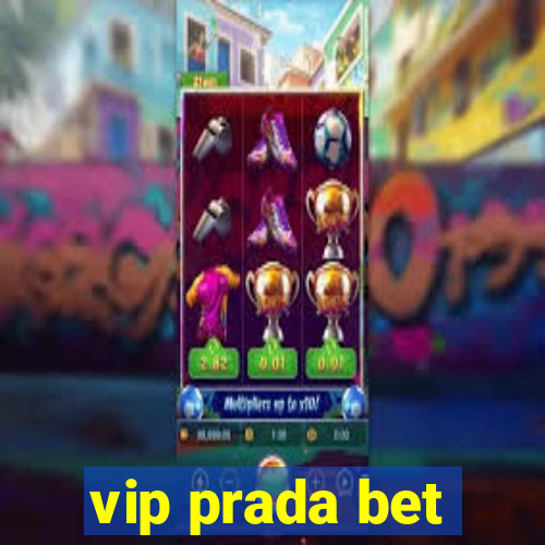 vip prada bet