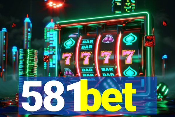 581bet