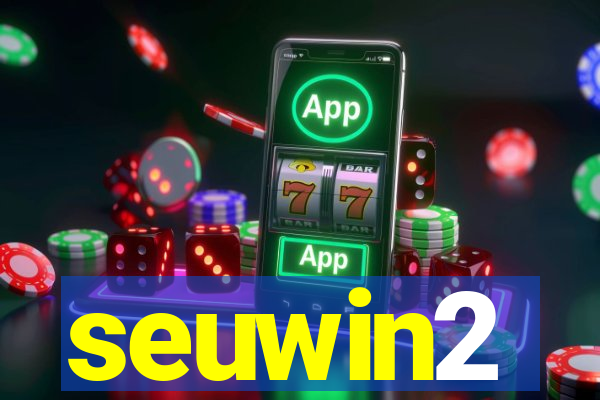 seuwin2