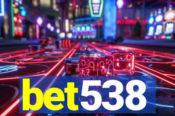 bet538