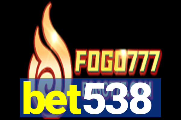 bet538