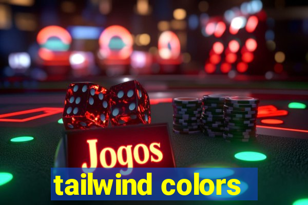 tailwind colors