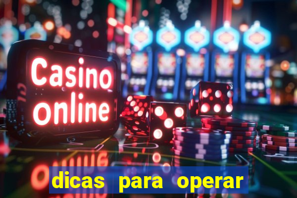 dicas para operar na iq option