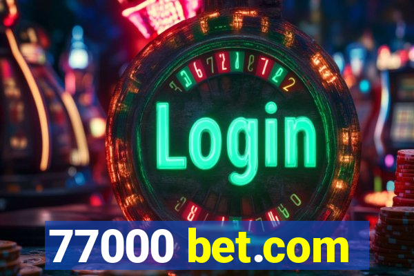 77000 bet.com