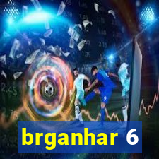 brganhar 6