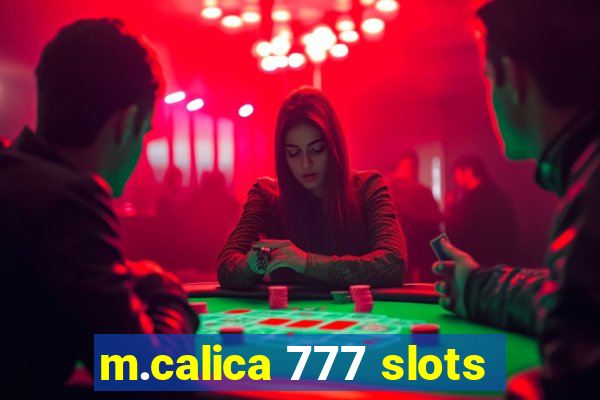 m.calica 777 slots